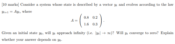 vector y, and evolves according to the law Ut+1 = Ayt, where