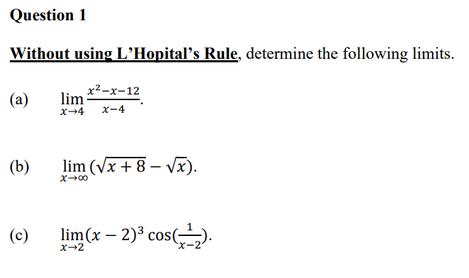 x2-x-12 (a) X-4 x-4 (b) lim (Vx + 8 - Vx). X=00