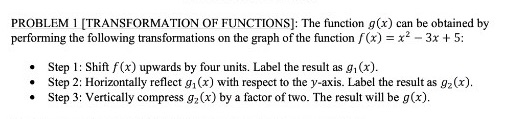 by performing the following transformations on the graph of the function /