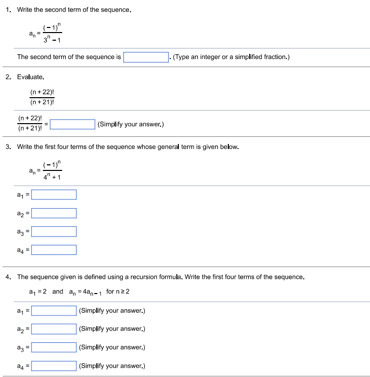 a, =2 and an =4an - 1 for n 2 2 a1