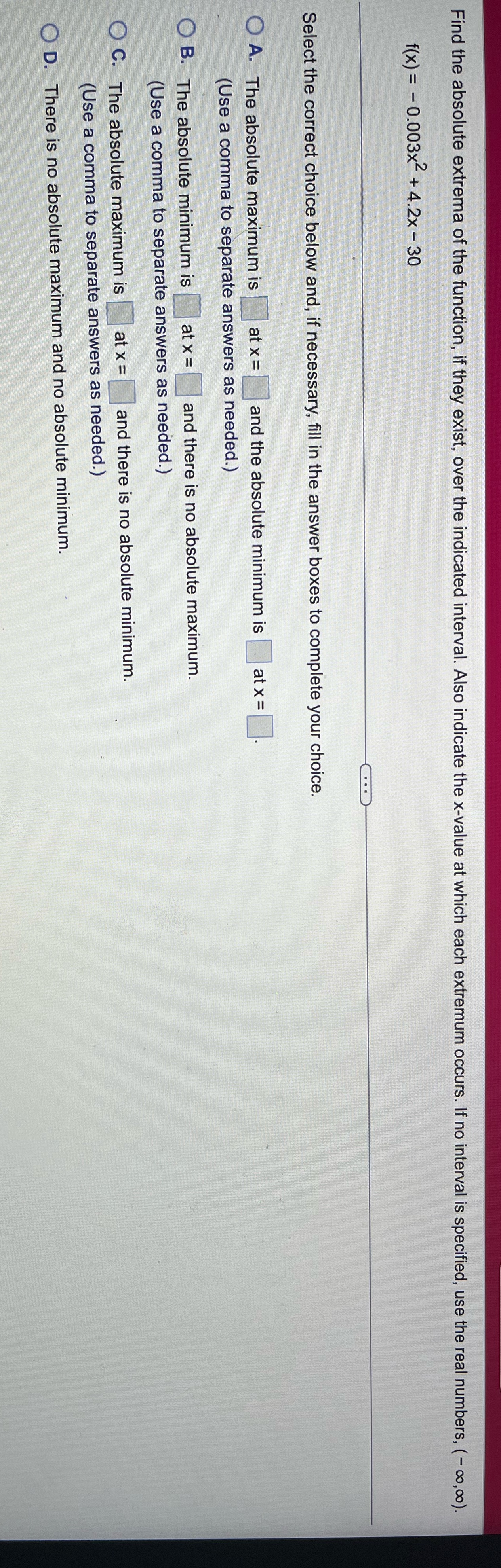 the indicated intervalAlso indicate the x value at which each extremum occursIf