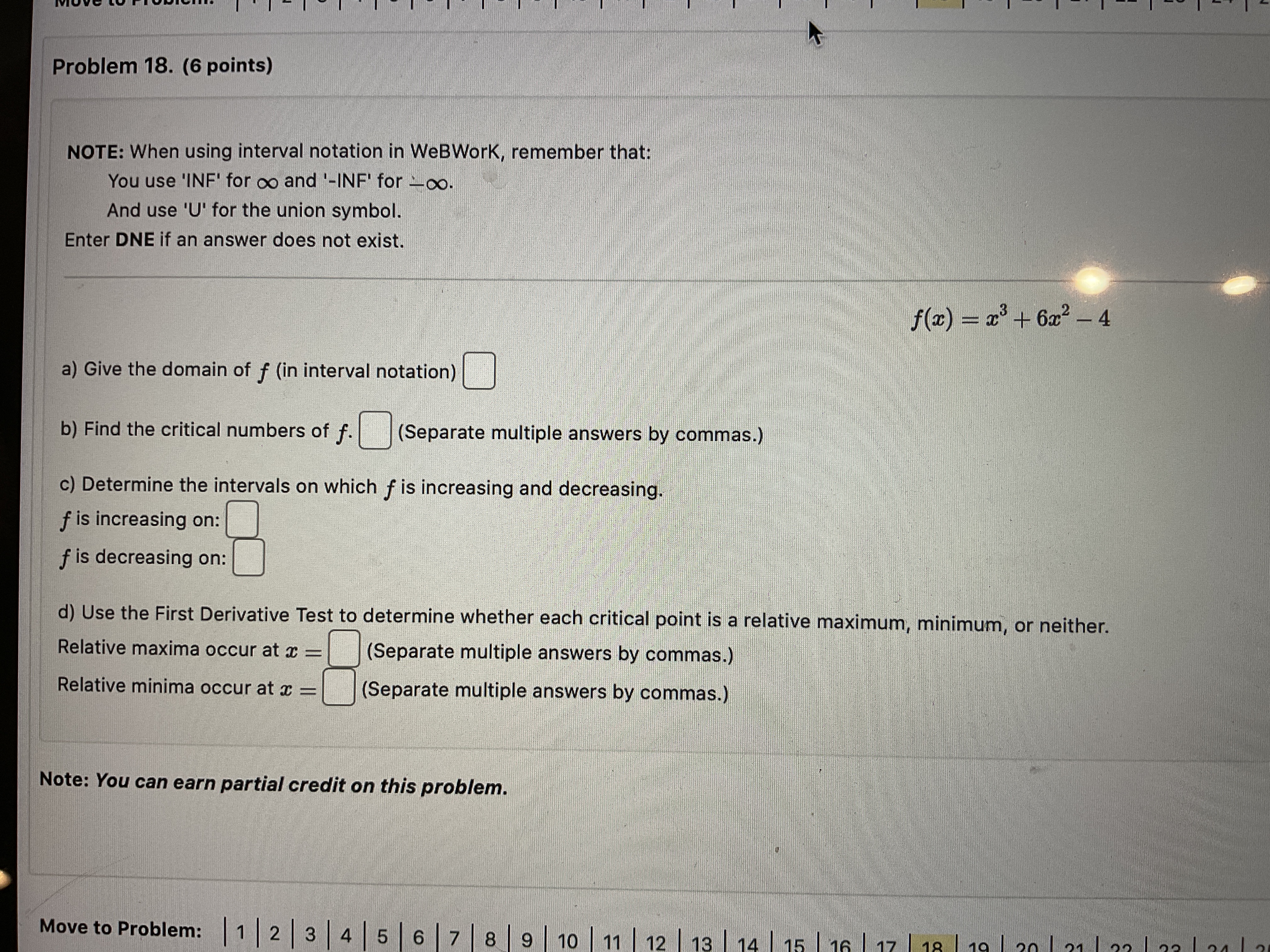  Problem 18. (6 points) NOTE: When using interval notation in WeBWork,