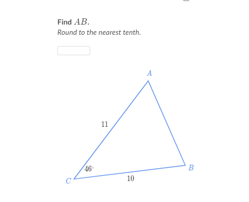 Find AB. Round to the nearest tenth. 11 460 10