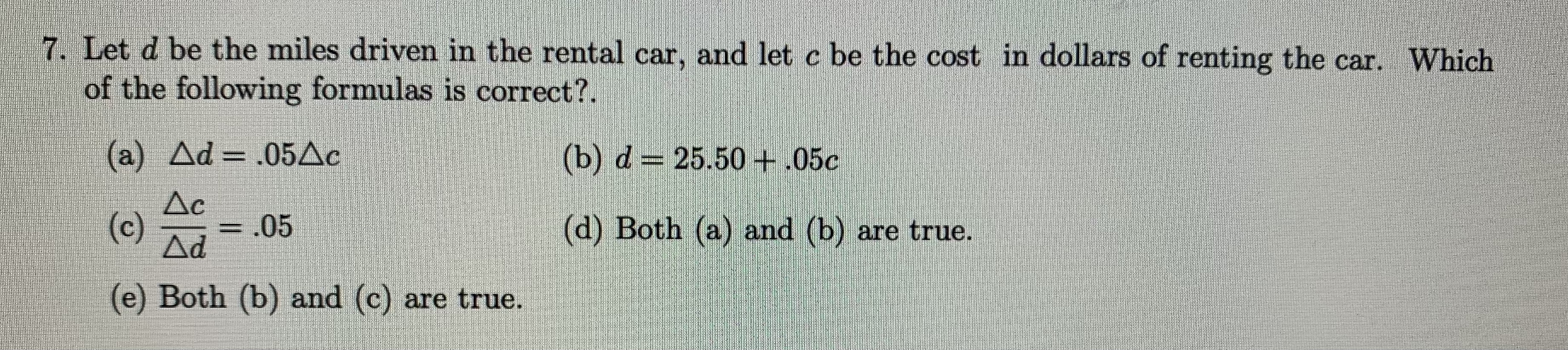 7. Let d be the miles driven in the rental car,