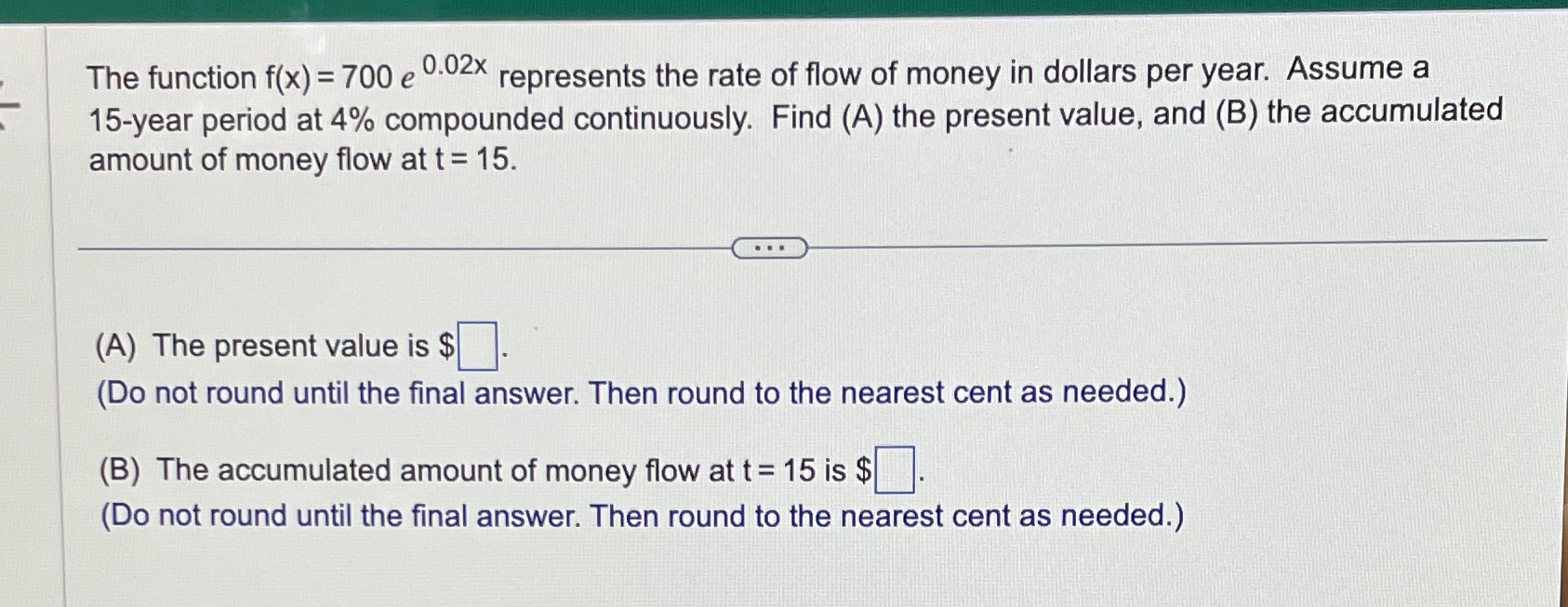  The function f(x) = 700 e .02% represents the rate of
