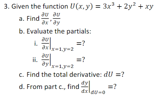 3. Given the function U(x, y) au au a. Find ax '