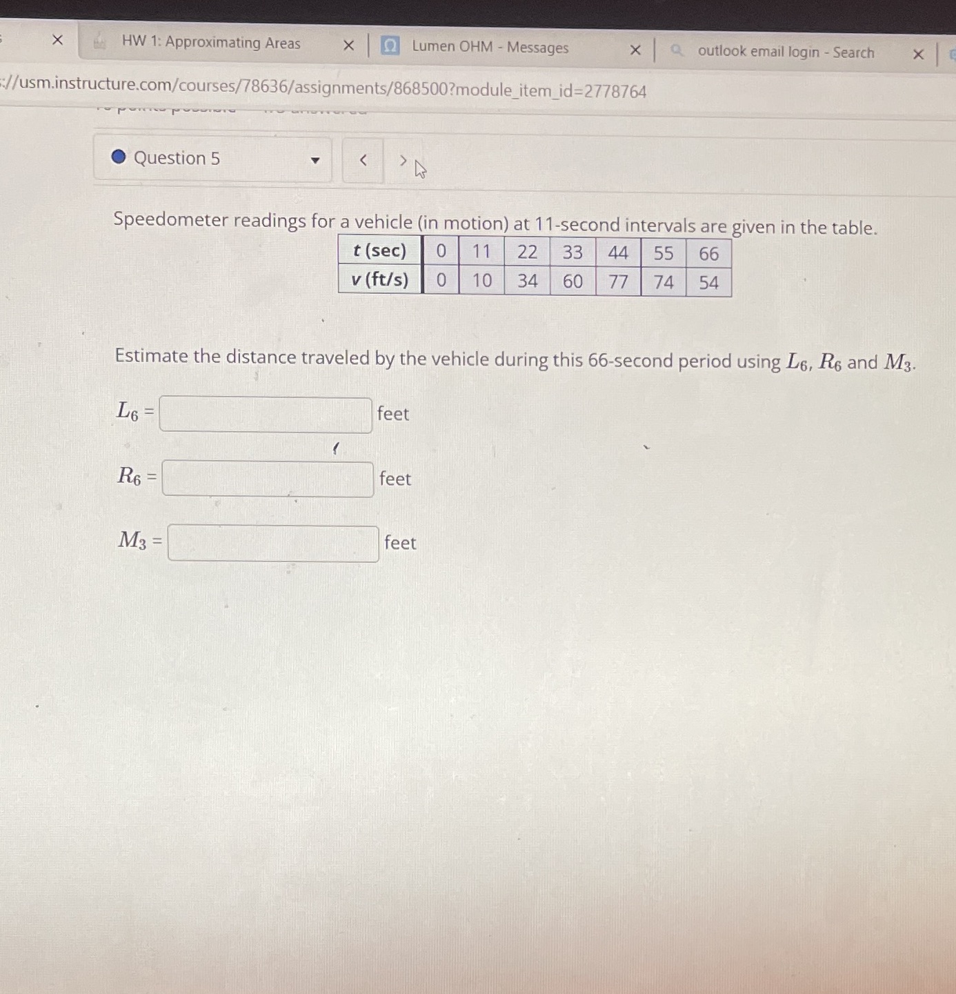 X Q outlook email login - Search X //usm.instructure.com/courses/78636/assignments/868500?module_item_id=2778764 Question 5 Speedometer