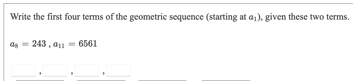 the sum of the following geometric series: 15, ,, ' 8, ...}