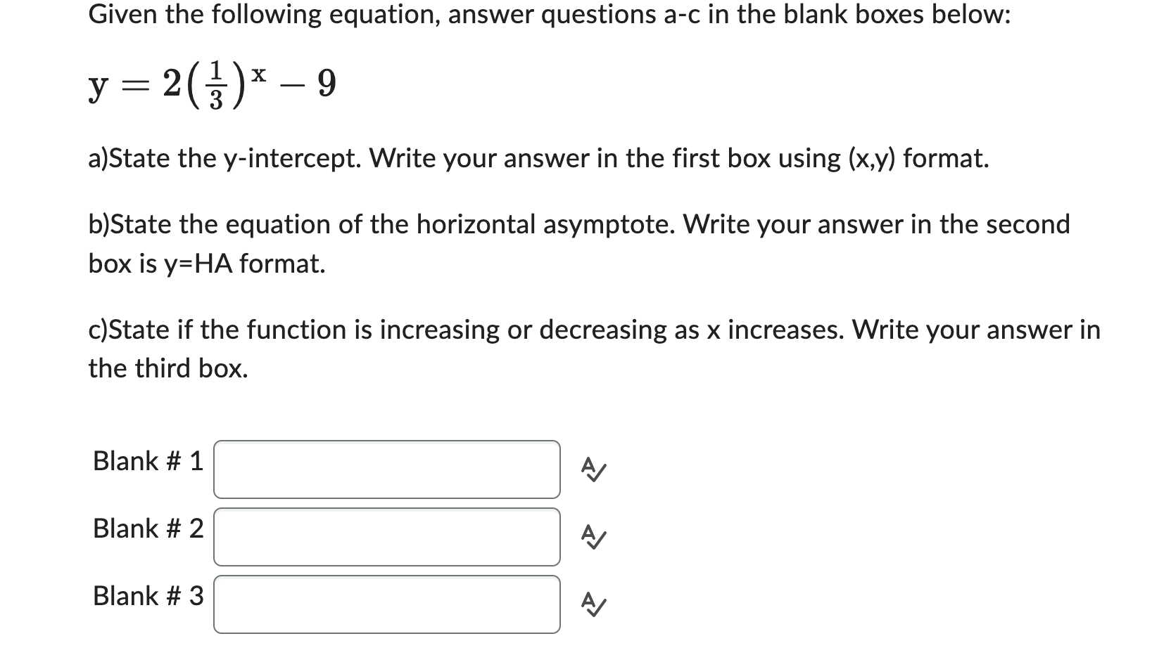 give the correct option only Given the following equation, answer questions