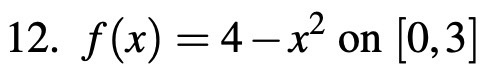 12. f (x) = 4x20n [0, 3]