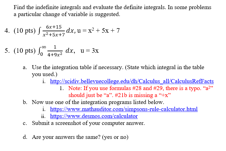 Find the indefinite integrals and evaluate the definite integrals. In some problems