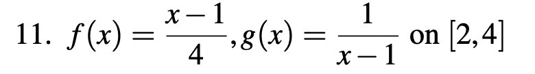 11. f(x) 1 4 on [2, 4]