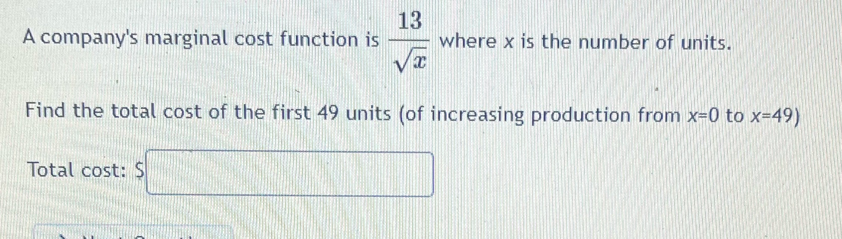 number of units. Find the total cost of the first 49 units