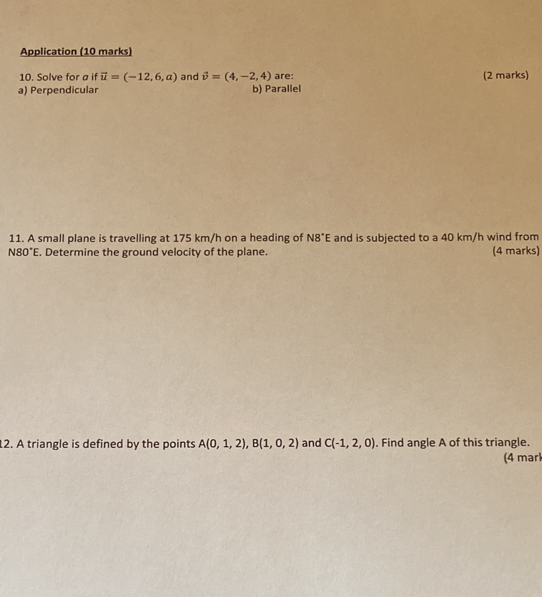 Application (10 marks) 10. Solve for a if u = (-12,