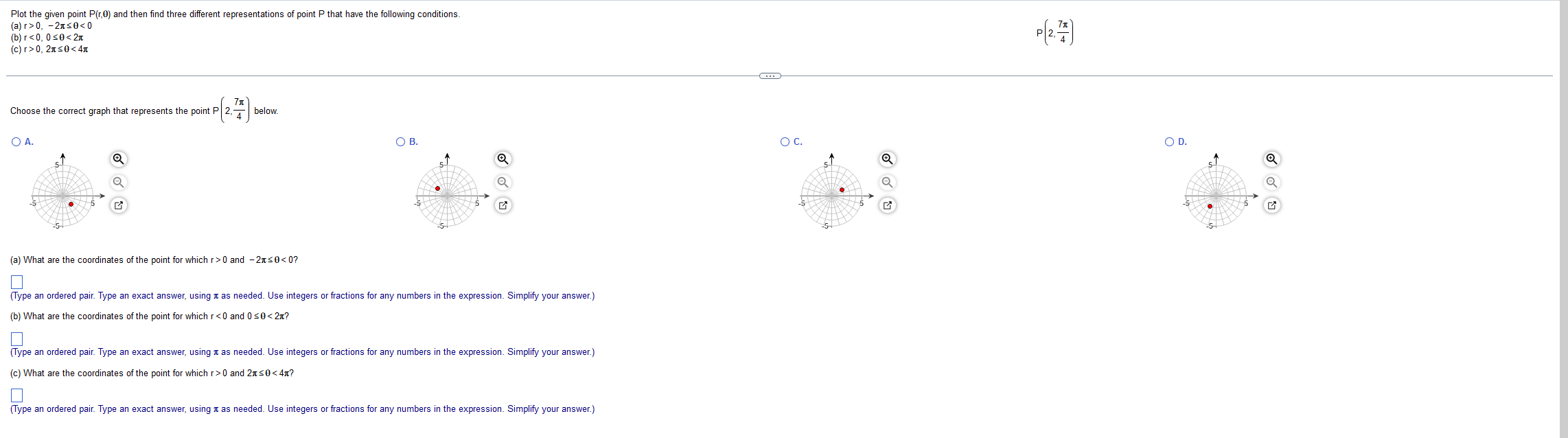  Plot the given point P(r,0) and then find three different representations
