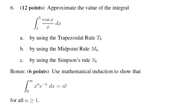 d.r. is convergent or divergent.6. (12 points) Approximate the value of the