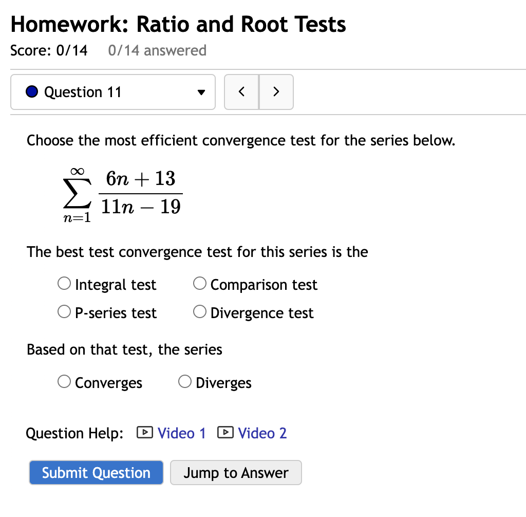 best test convergence test for this series is the 0 Comparison test