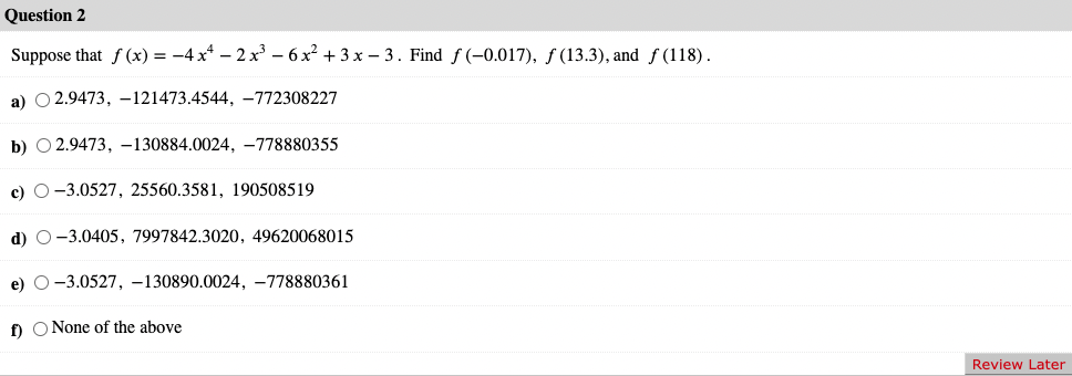 2.65 Round answers to 4 decimal places. a) O (-0.6017, 0), (4.4750,