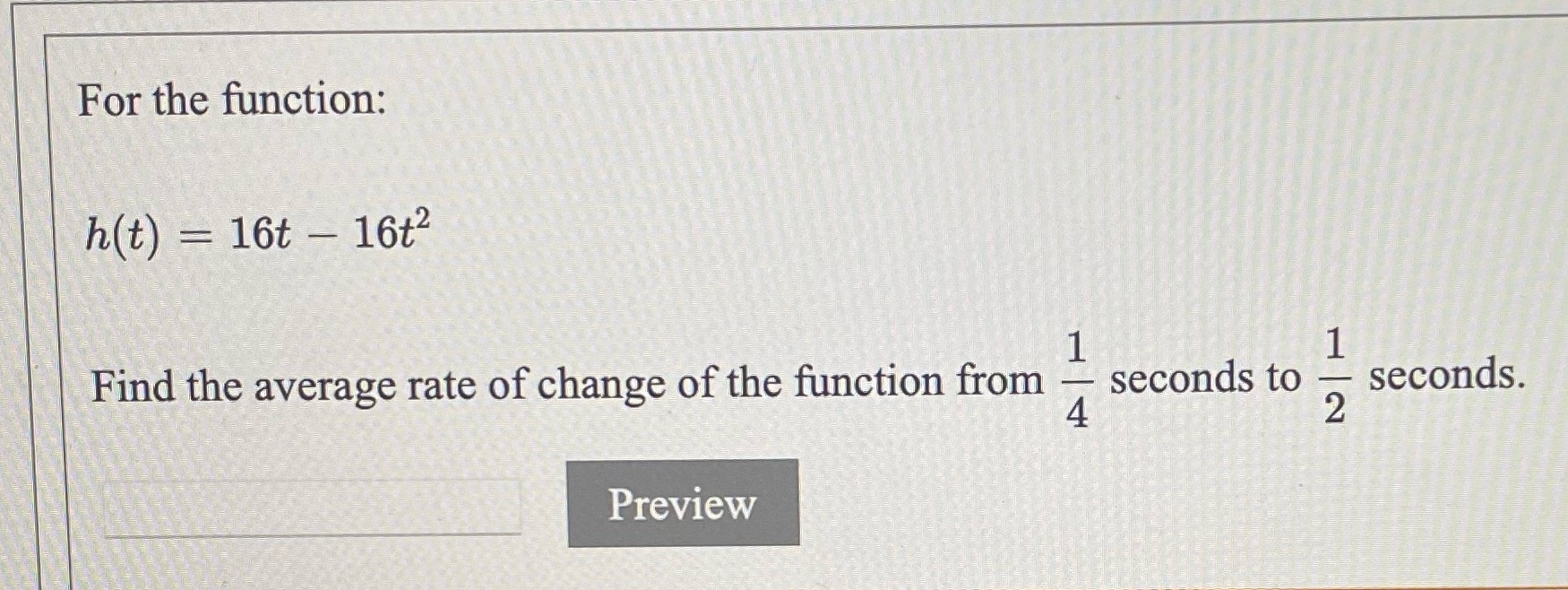 the average rate of change of the function from seconds to seconds.