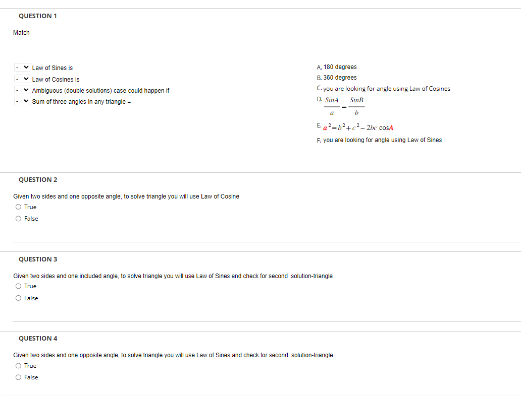 are looking for angle using Law of Cosines D. SinA Sinn a