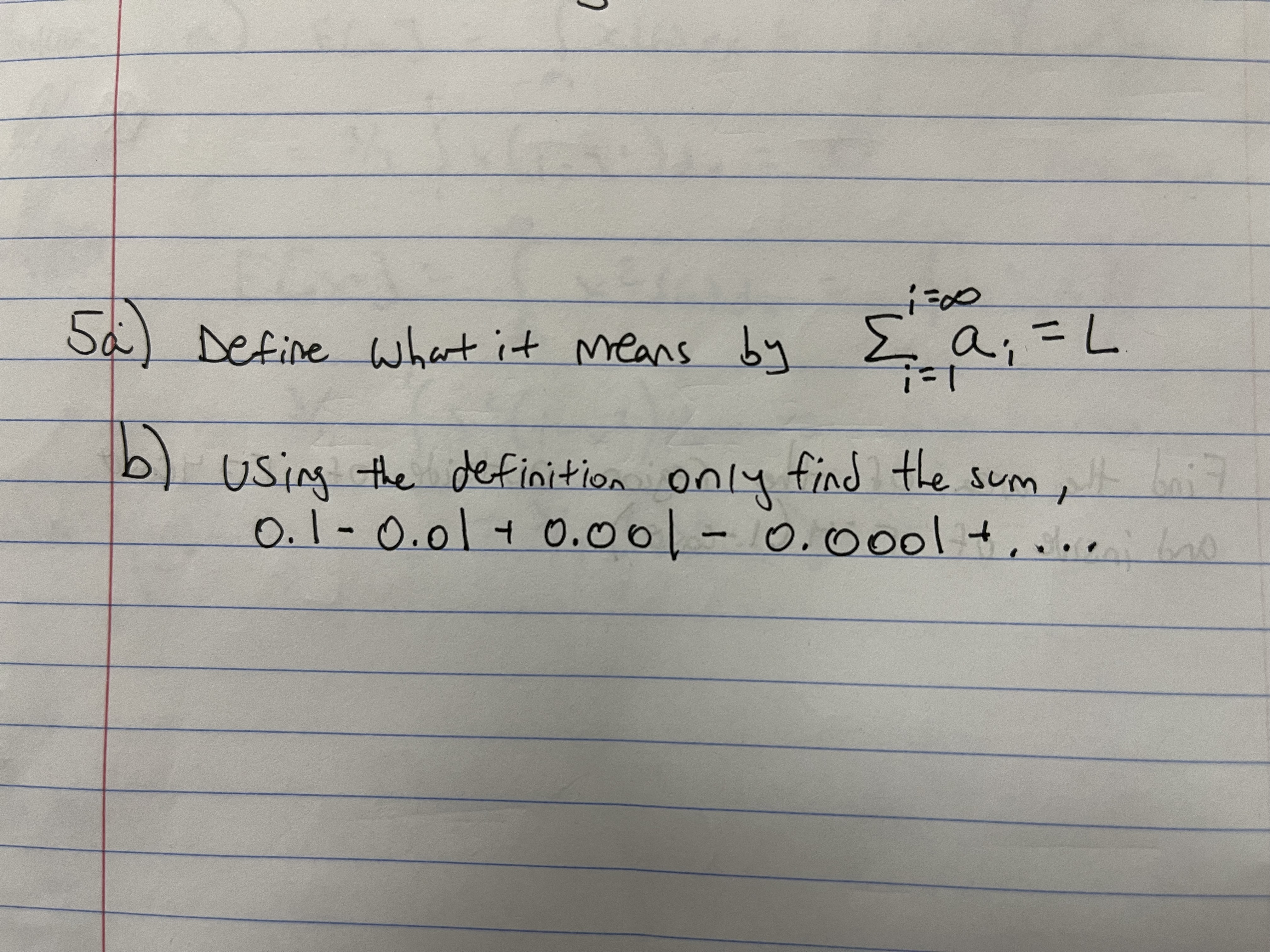  5 0) Define what it Means by E a, = L