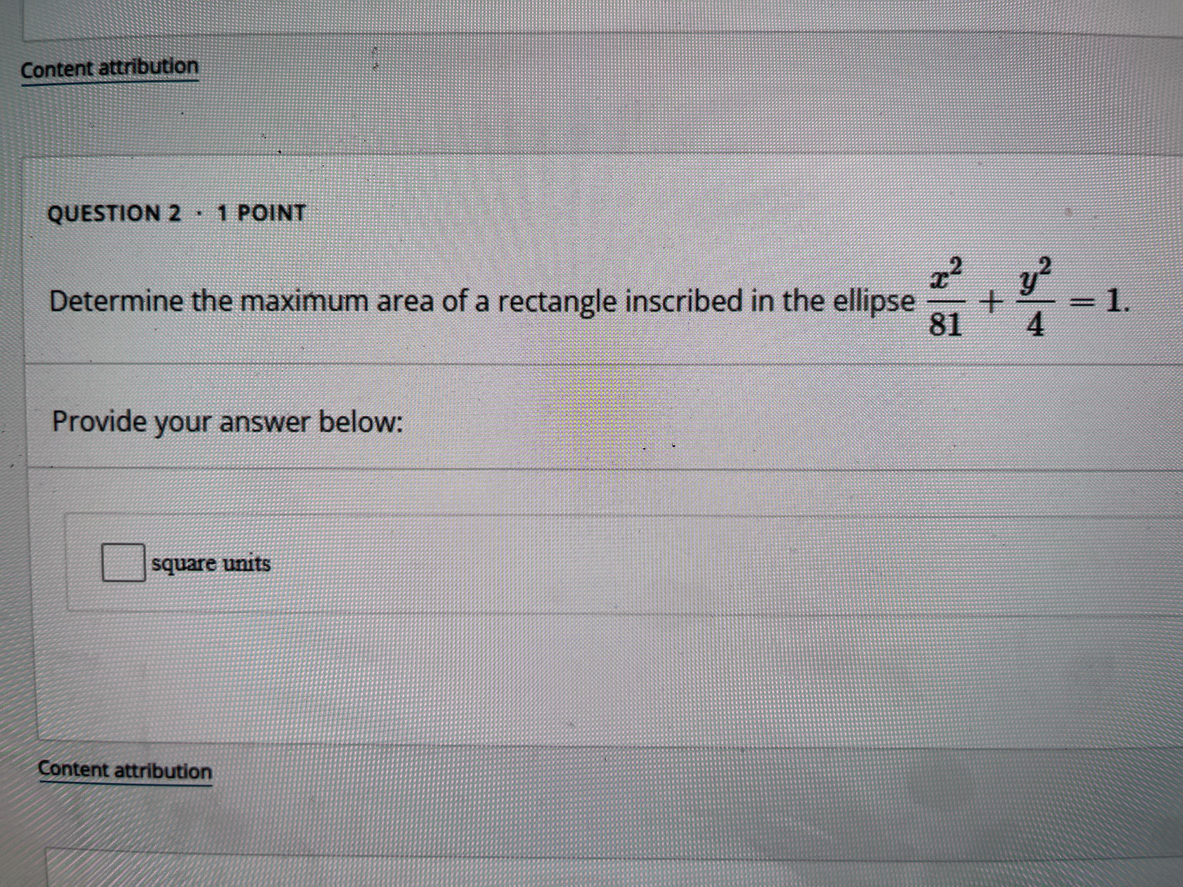 of a rectangle inscribed in the ellipse 1. 81 4 Provide your