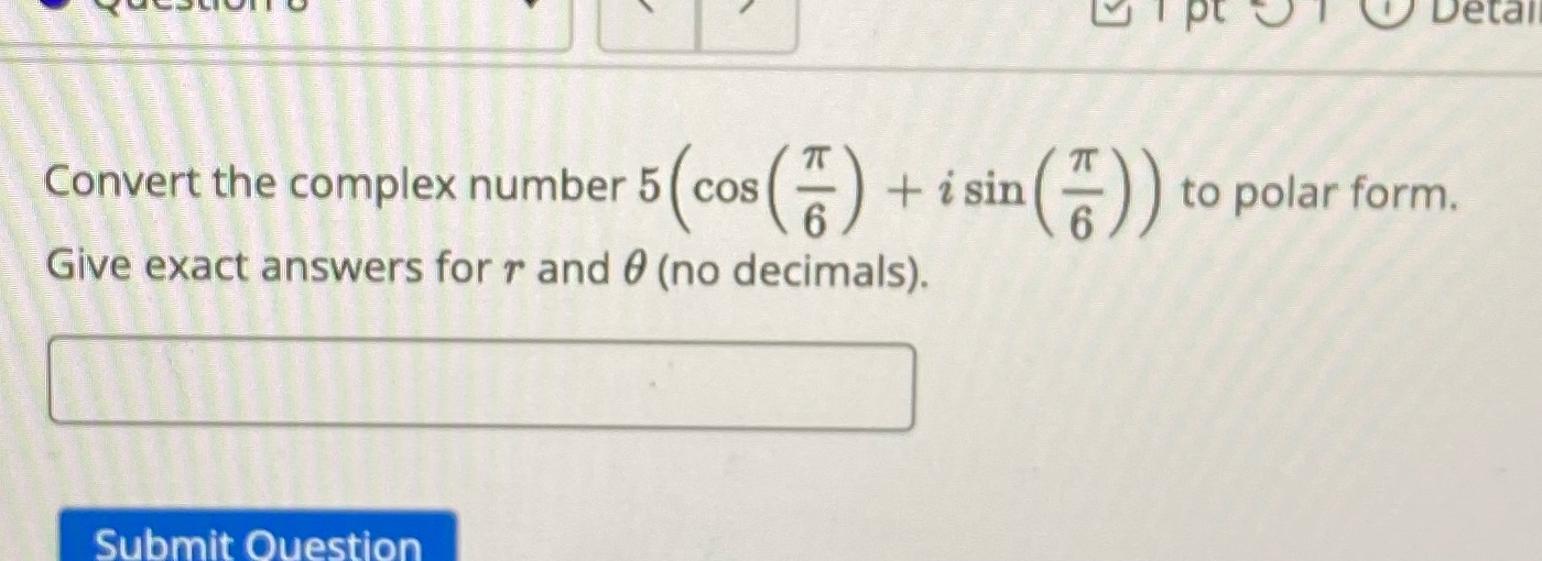 sin to polar form. Give exact answers for r and 0 (no