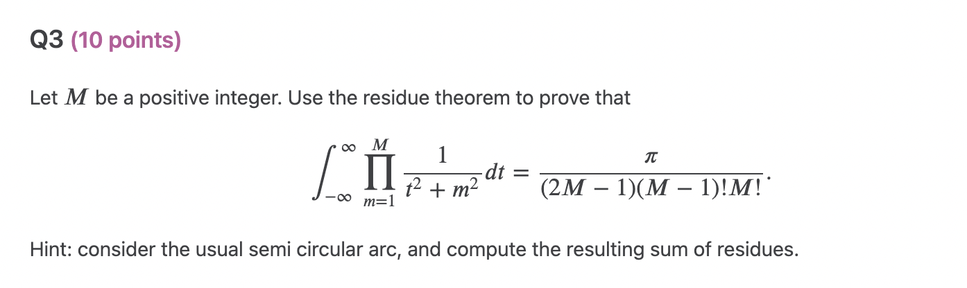 residue theorem to prove that 0 M 1 dt = 12 +