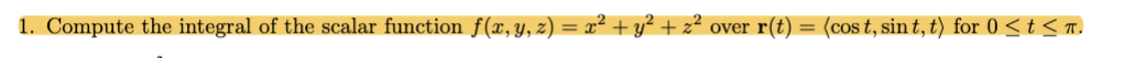 Solve questions with step by step please 1. Compute the integral