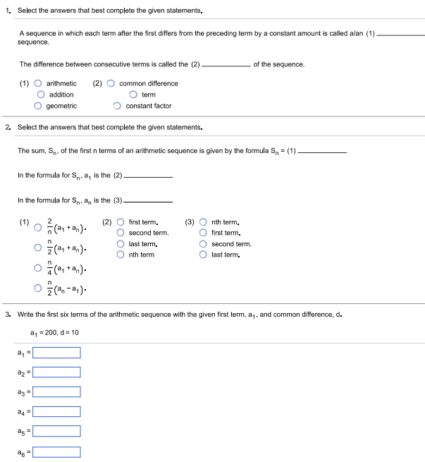 Select the answers that best complete the given statements. A sequence