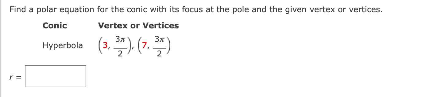 Find a polar equation for the conic with its focus at