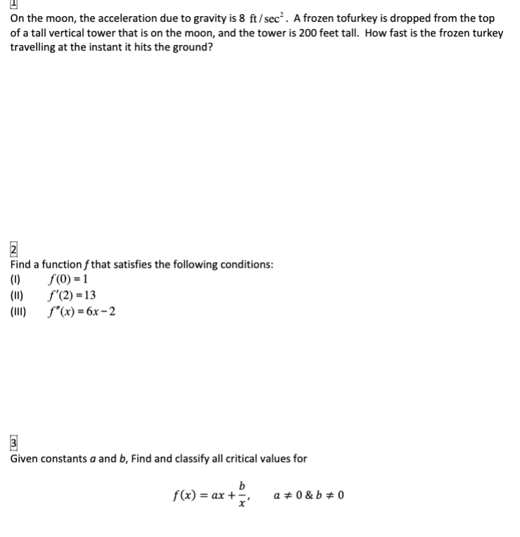 (1) f(0) = 1 (11) f'(2) =13 (III) f"(x) = 6x-2 Given