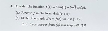 what should I start with? 4. Consider the function f(r) =