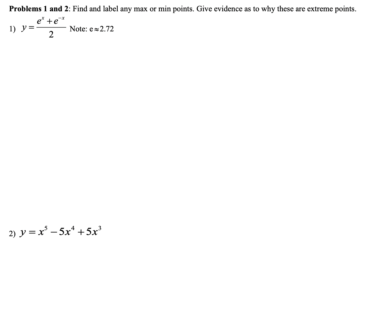  Problems 1 and 2: Find and label any max 01' min