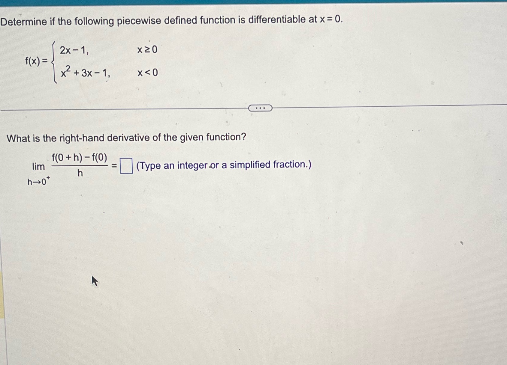  Determine if the following piecewise defined function is differentiable at x