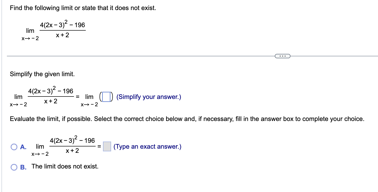 4(2x 3)2 - 196 lim x+2 x> - 2 E) Simplify the