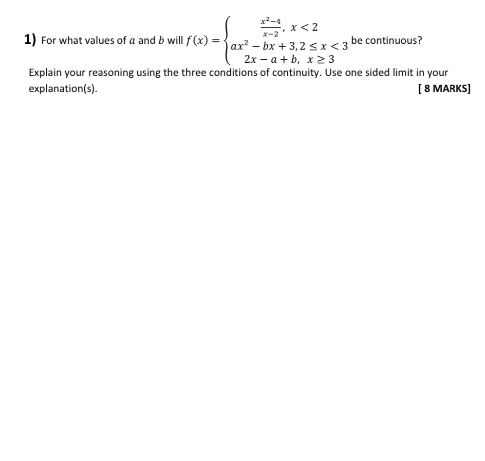 I) For what values of a and b will f (x) =