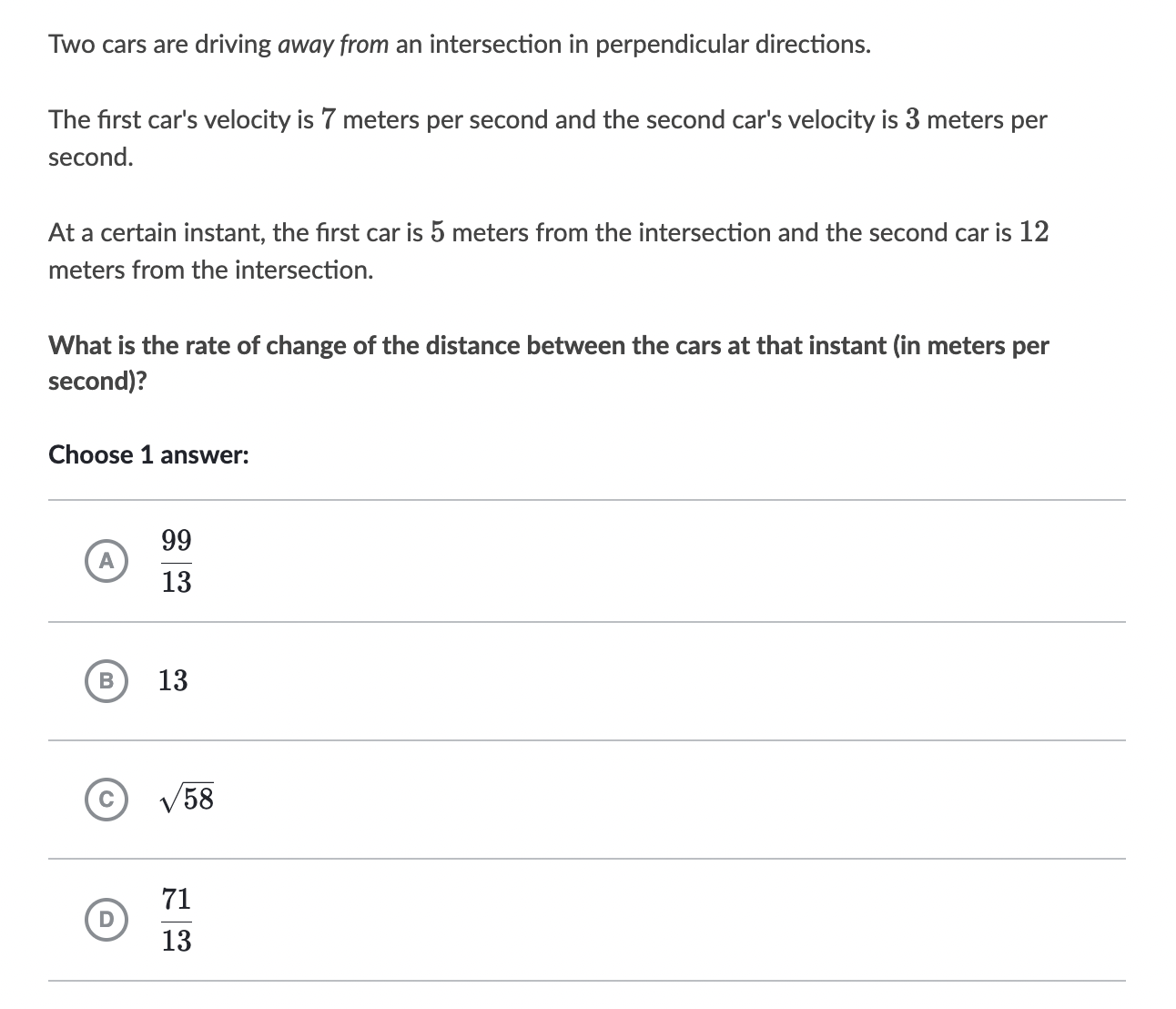 The rst car's velocity is 7 meters per second and the second