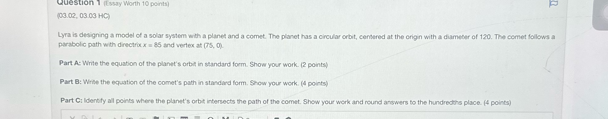 Please answer all parts Question 1 (Essay Worth 10 points) (03.02,