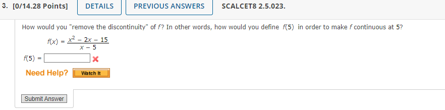 in order to make f continuous at 5? (x) - -2x- 15