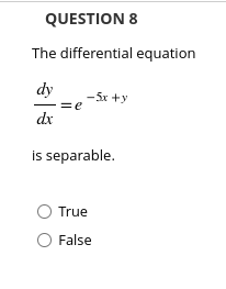 O ey dy = e dx fed = le -5x dx O
