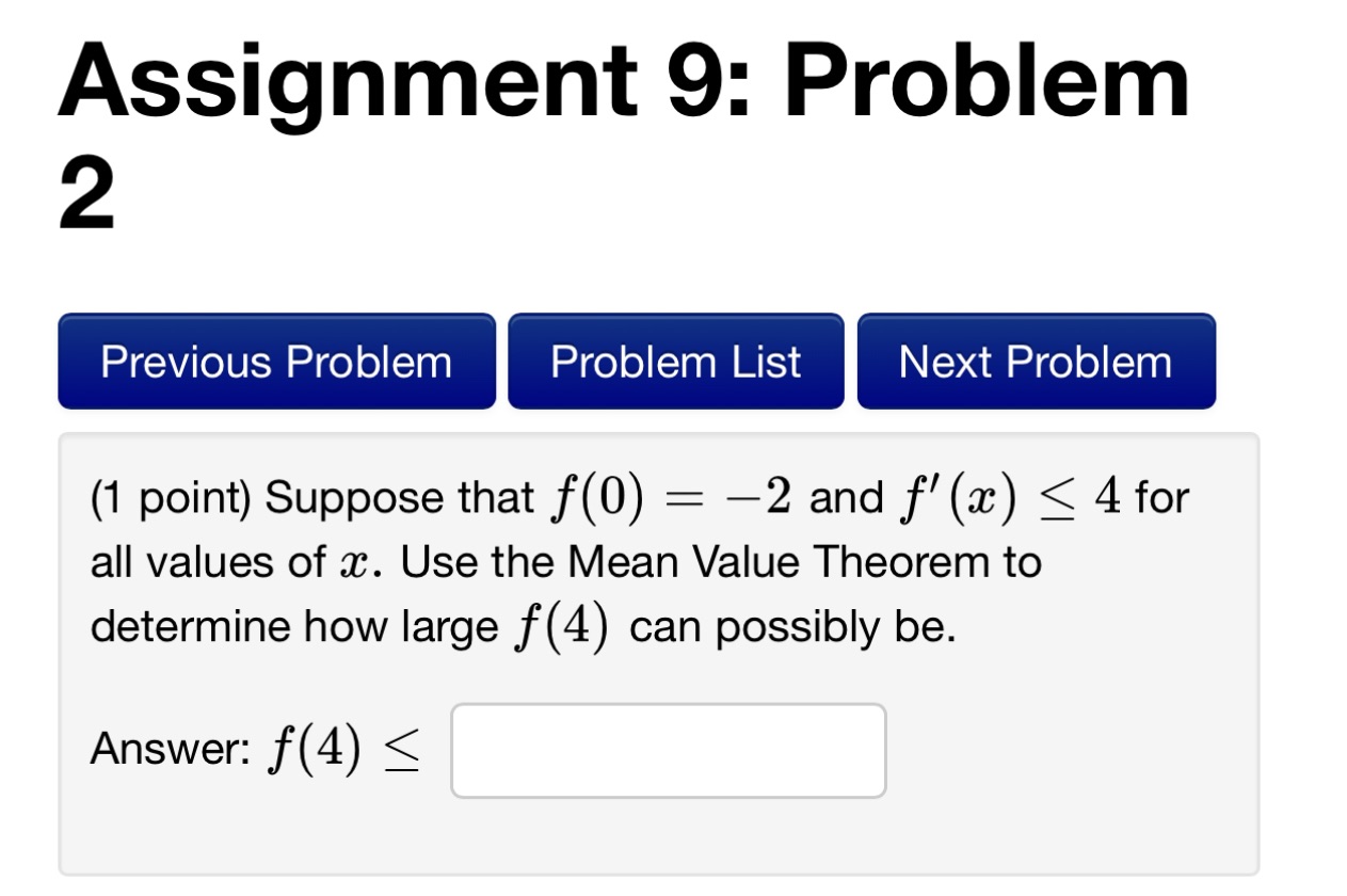 Previous Problem Problem List Next Problem (1 point) Suppose that f(0) =