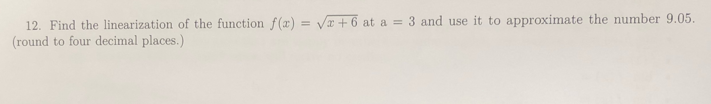 vx + 6 at a = 3 and use it to approximate