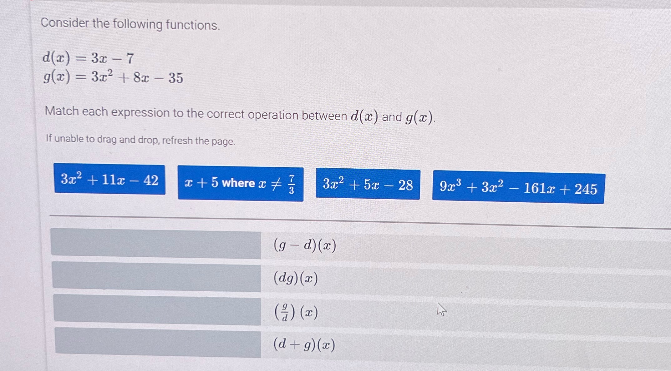  Consider the following functions. d(x = 3x -7 g(x) = 3x2