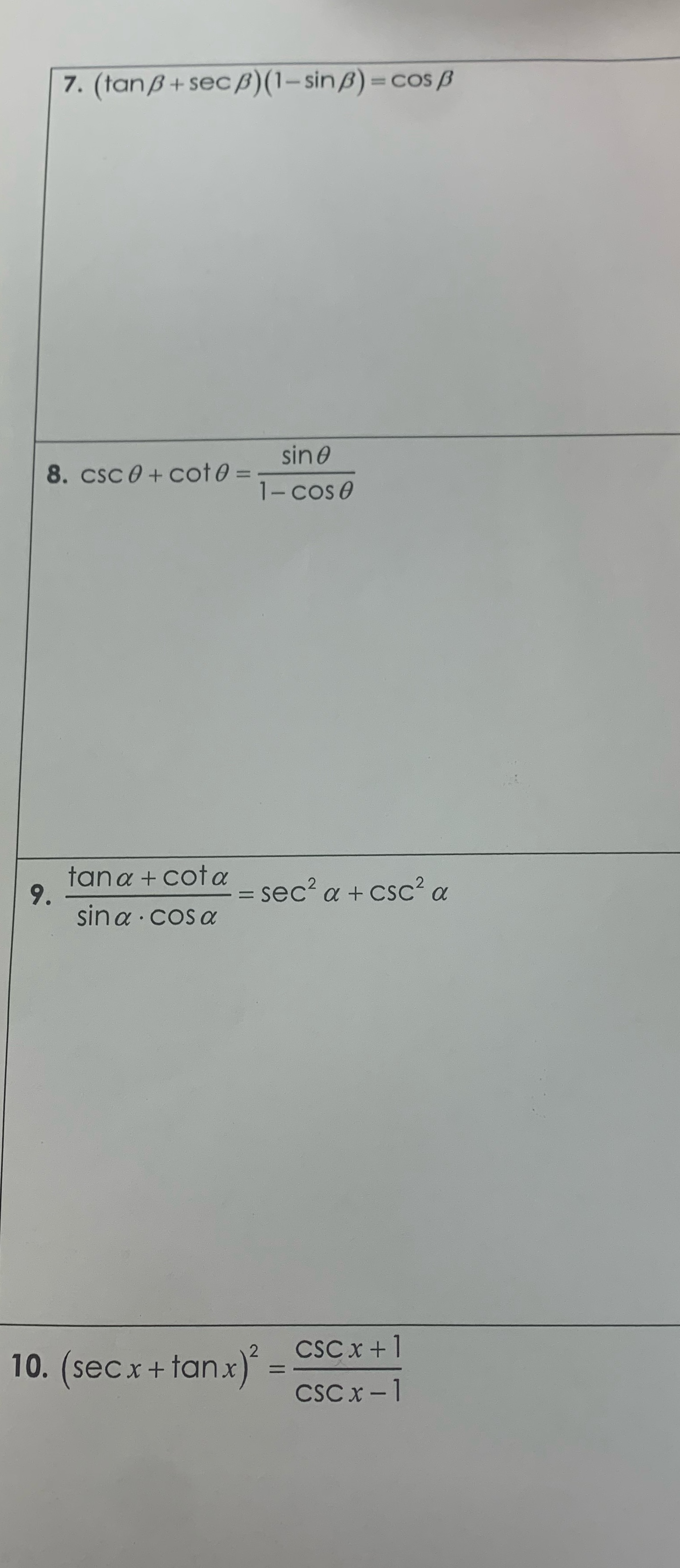  Please solve these with the steps 7. (tanB + sec B)(1-sinB)