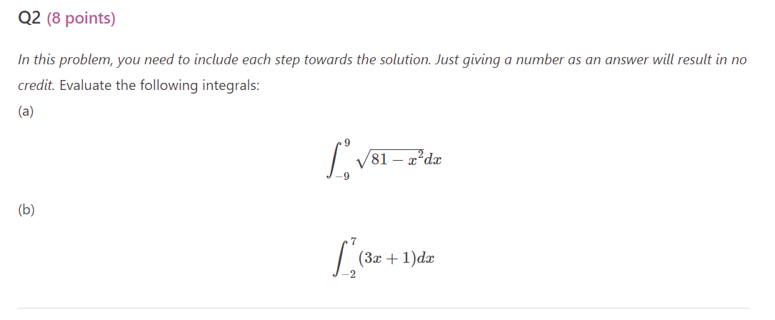 step towards the solution. Just giving o number as an answer will