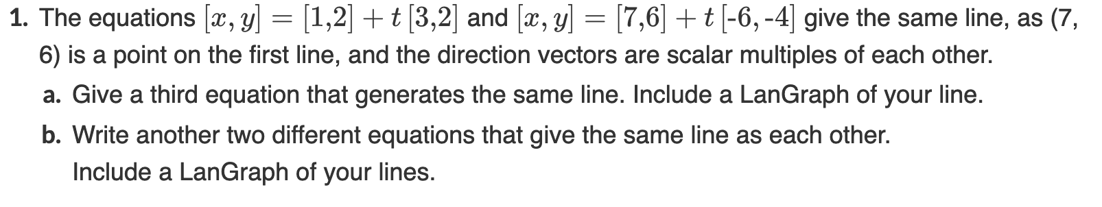  1. The equations [10, y] = [1,2] + t [3,2] and