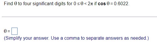 Find Oto four significant digits for 0 so < 27t if cos