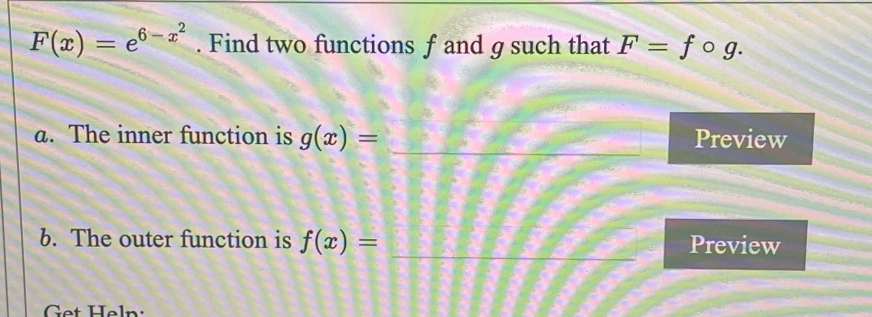 g such that F = fog. a. The inner function is g(x