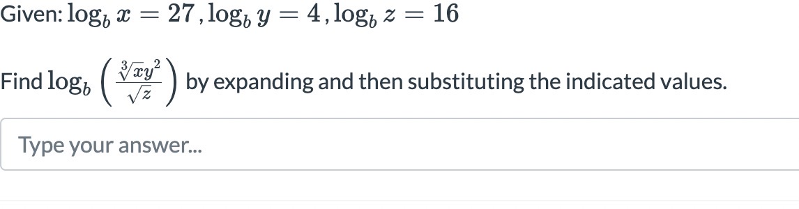  Please need help. Given: log, x = 27, log, y =